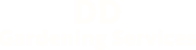 DD Gardening Services